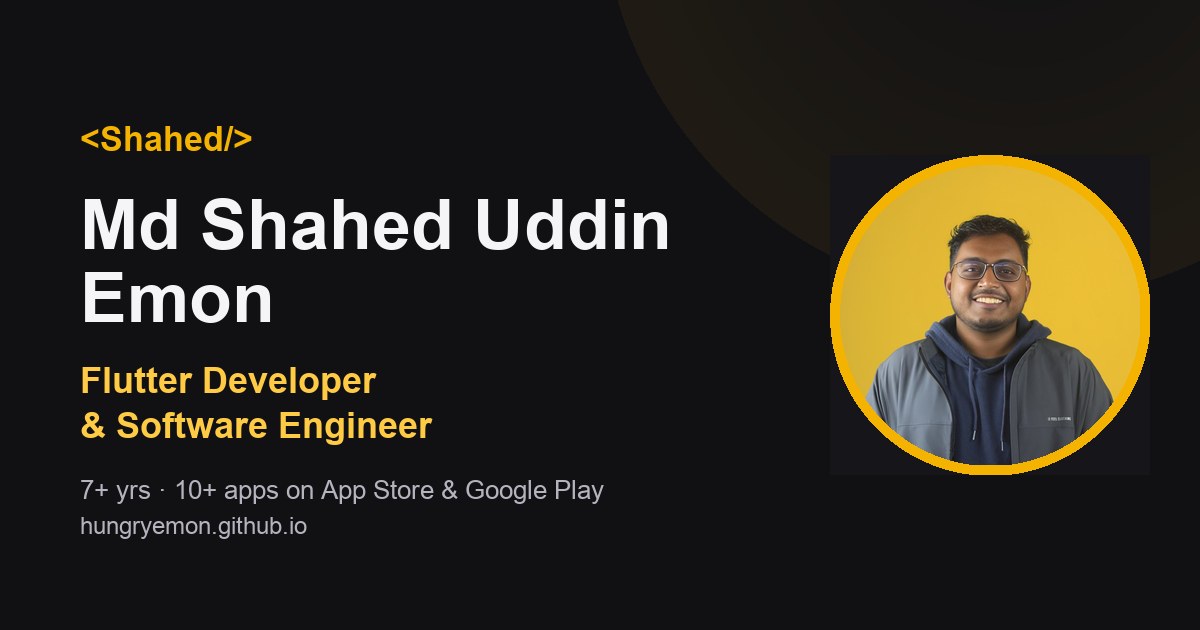 Md Shahed Uddin Emon — Flutter Developer & Software Engineer